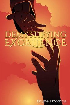 Demystifying Excellence (eBook, ePUB) - Dzomba, Bryne