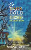 The Dark Cold Sunshine (eBook, ePUB)