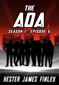 The AOA (Season 1 : Episode 5) (eBook, ePUB) - Finley, Kester James