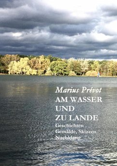 Am Wasser und zu Lande (eBook, ePUB) - Prévot, Marius