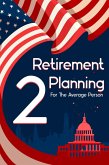Retirement Planning for the Average Person 2 (MFI Series1, #89) (eBook, ePUB)