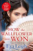 How The Wallflower Was Won (eBook, ePUB) How The Wallflower Was Won (eBook, ePUB)