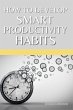 How To Develop Smart Productivity... - Bild 1