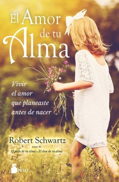 El amor de tu alma (eBook, ePUB) - Schwartz, Robert