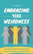 Embracing Your Weirdness - It Is What... - Bild 1