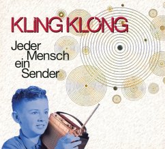 Jeder Mensch Ein Sender - Kling Klong