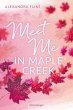 Meet Me in Maple Creek / Maple Creek... - Bild 1