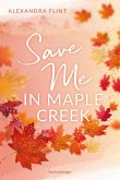 Save Me in Maple Creek / Maple Creek Bd.2 (eBook, ePUB)
