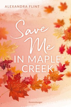 Save Me in Maple Creek / Maple Creek Bd.2 (eBook, ePUB) - Flint, Alexandra