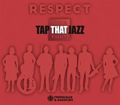 Respect-Sing That Fight - Tap That Jazz