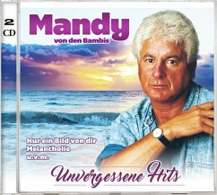 Unvergessene Hits - Mandy Von Den Bambis