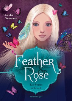 Ein Sturm zieht auf / Feather & Rose Bd.1 (eBook, ePUB) - Siegmann, Claudia