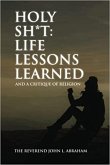 Holy Sh*t: Life Lessons Learned (eBook, ePUB)