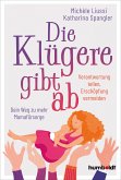 Die Klügere gibt ab (eBook, PDF)