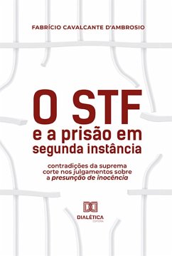 O STF e a prisão em segunda instância (eBook, ePUB) Cover O STF e a prisão em segunda instância (eBook, ePUB)