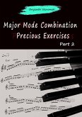 Major Mode Combination Precious Exercises Part 2 (eBook, ePUB)