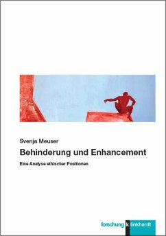 Behinderung und Enhancement - Meuser, Svenja