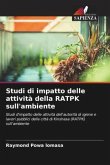 Studi di impatto delle attività della RATPK sull'ambiente