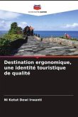 Destination ergonomique, une identité touristique de qualité