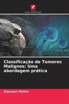 Classificação de Tumores Malignos: Uma abordagem prática - Moitra, Dipanjan