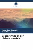 Bogenformen in der Kieferorthopädie