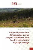 Étude d¿impact de la démographie sur les moyens d'existence et la biodiversité dans le Paysage Virunga