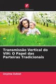 Transmissão Vertical do VIH: O Papel das Parteiras Tradicionais