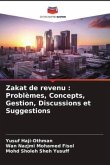 Zakat de revenu : Problèmes, Concepts, Gestion, Discussions et Suggestions