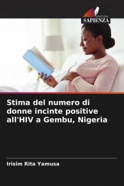 Stima del numero di donne incinte positive all'HIV a Gembu, Nigeria - Yamusa, Irisim Rita