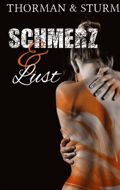 Schmerz & Lust - Sturm, Thorman