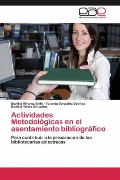 Actividades Metodológicas en el asentamiento bibliográfico - Álvarez Brito, Martha;González Dueñas, Yolanda;Yánes González, Beatriz
