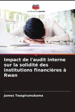 Impact de l'audit interne sur la solidité des institutions financières à Rwan - Twagirumukama, James