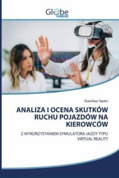 ANALIZA I OCENA SKUTKÓW RUCHU POJAZDÓW NA KIEROWCÓW - Nader, Stanislaw