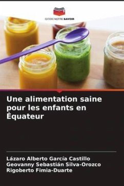 Une alimentation saine pour les enfants en Équateur - García Castillo, Lázaro Alberto;Silva-Orozco, Geovanny Sebastián;Fimia-Duarte, Rigoberto