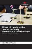 Abuse of rights in the case of untimely membership contributions