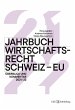 Jahrbuch Wirtschaftsrecht Schweiz - EU... - Bild 1