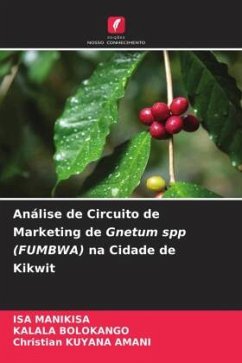 Análise de Circuito de Marketing de Gnetum spp (FUMBWA) na Cidade de Kikwit - MANIKISA, ISA;BOLOKANGO, KALALA;KUYANA AMANI, Christian