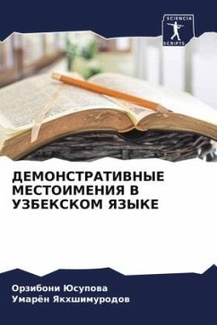 DEMONSTRATIVNYE MESTOIMENIYa V UZBEKSKOM YaZYKE - Jusupowa, Orziboni;Yakhshimurodow, Umarön