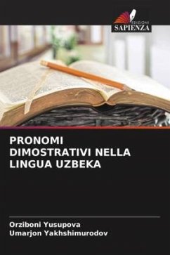 PRONOMI DIMOSTRATIVI NELLA LINGUA UZBEKA - Yusupova, Orziboni;Yakhshimurodov, Umarjon