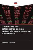 L'activisme des actionnaires comme moteur de la gouvernance d'entreprise