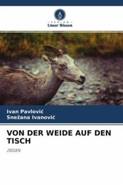 VON DER WEIDE AUF DEN TISCH - Pavlovic, Ivan;Ivanovic, Snezana