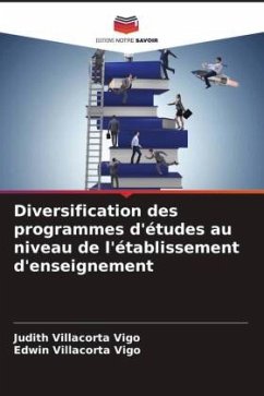 Diversification des programmes d'études au niveau de l'établissement d'enseignement - Villacorta Vigo, Judith;Villacorta Vigo, Edwin