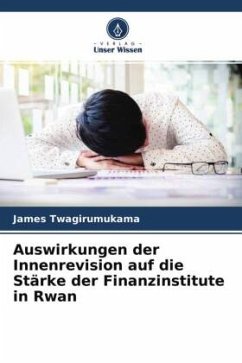 Auswirkungen der Innenrevision auf die Stärke der Finanzinstitute in Rwan - Twagirumukama, James