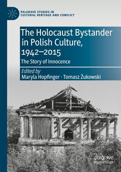 The Holocaust Bystander in Polish Culture, 1942-2015