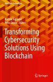 Transforming Cybersecurity Solutions using Blockchain