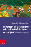 Psychisch belastete und erkrankte Geflüchtete versorgen