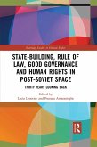State-Building, Rule of Law, Good Governance and Human Rights in Post-Soviet Space (eBook, ePUB)