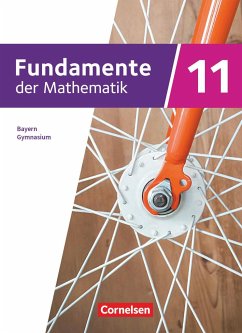 Fundamente der Mathematik - 11. Jahrgangsstufe - 2023 - Bayern. Schülerbuch - Hammer-Schneider, Katharina;Kammermeyer, Friedrich;Fischer, Sabine