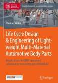 Life Cycle Design & Engineering of Lightweight Multi-Material Automotive Body Parts