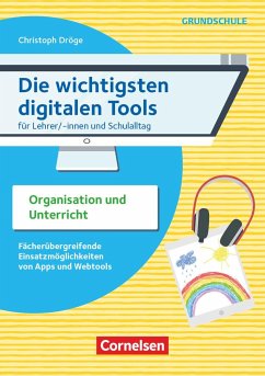 Die wichtigsten digitalen Tools - Grundschule - Dröge, Christoph